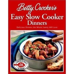 Betty Crocker's Easy Slow Cooker Dinners Hardcover Vintage‎ 2001